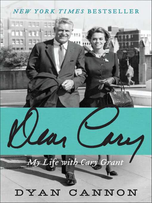 Title details for Dear Cary by Dyan Cannon - Wait list